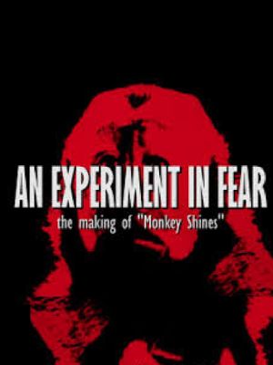 An Experiment in Fear: The Making of Monkey Shines's poster image