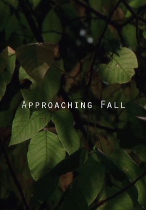 Approaching Fall's poster