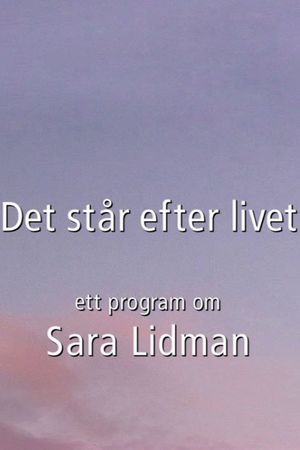 Det står efter livet's poster