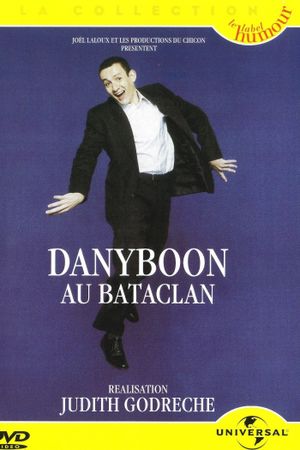 Dany Boon - Au Bataclan's poster