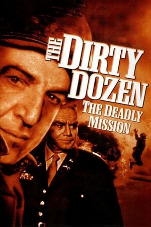 The Dirty Dozen: The Deadly Mission's poster