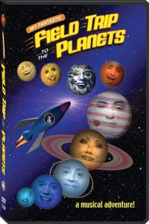 My Fantastic Field Trip to the Planets's poster