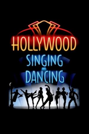 Hollywood Singing and Dancing: A Musical History's poster