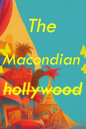 The Macondian Hollywood's poster