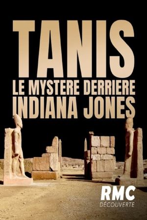 Tanis : Le Mystère derrière Indiana Jones's poster