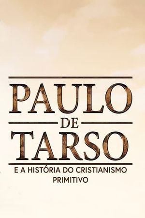 Paulo de Tarso e A História do Cristianismo Primitivo's poster