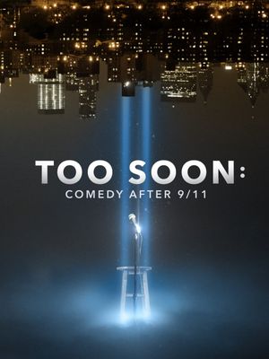 Too Soon: Comedy After 9/11's poster