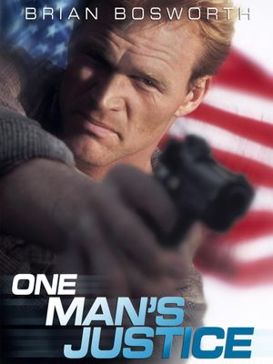 One Man's Justice's poster