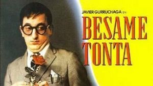 Bésame, tonta's poster