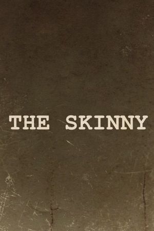 The Skinny's poster