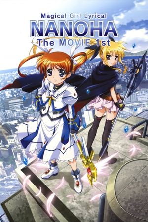 Magical Girl Lyrical Nanoha the Movie 1st's poster