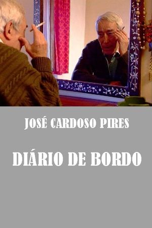 José Cardoso Pires - Diário de Bordo's poster