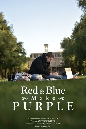 Red & Blue Make Purple's poster