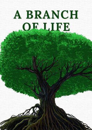 A Branch of Life's poster