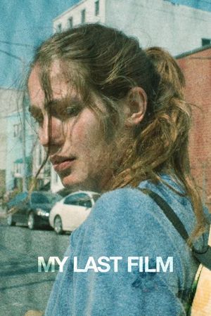 My Last Film's poster