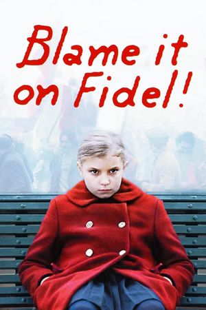 Blame it on Fidel's poster