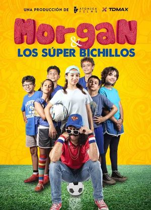 Morgan y los Super Bichillos's poster