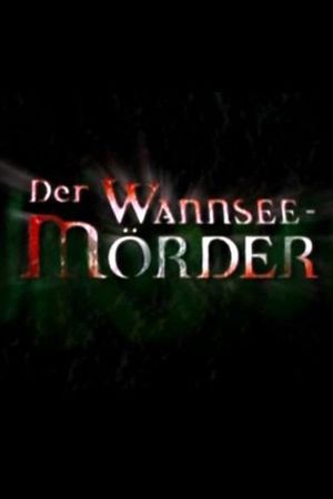 Der Wannsee-Mörder's poster