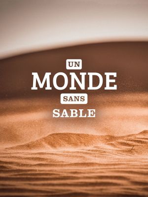 Un monde sans sable's poster