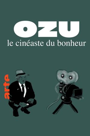 Ozu: The Filmmaker of Happiness's poster