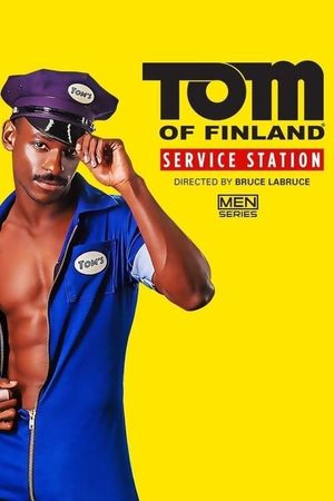 Tom of Finland: Service Station's poster image