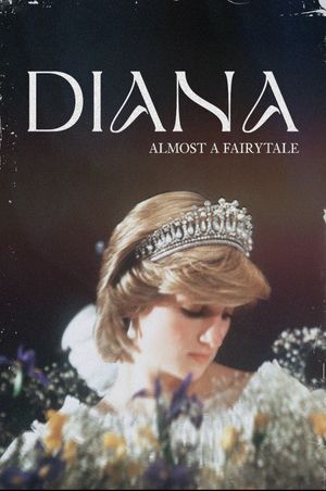 Diana: Almost a Fairytale's poster