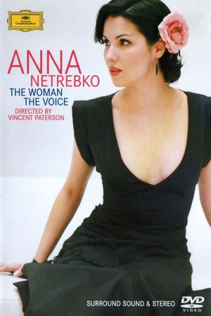 Anna Netrebko: The Woman, the Voice's poster