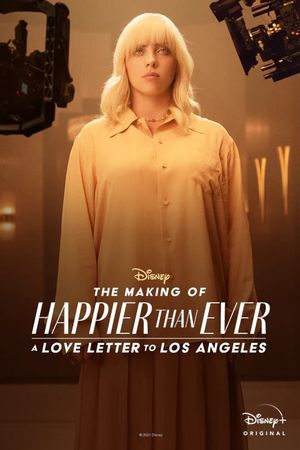 The Making of Happier Than Ever: A Love Letter to Los Angeles's poster