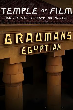 Temple of Film: 100 Years of the Egyptian Theatre's poster