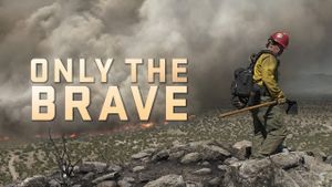Only the Brave's poster
