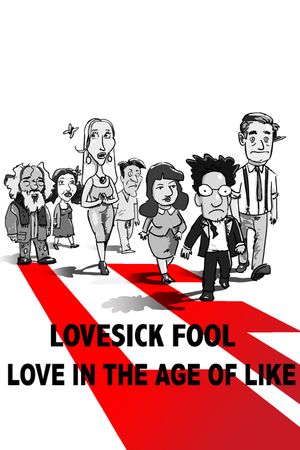 Lovesick Fool - Love in the Age of Like's poster