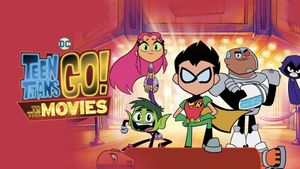 Teen Titans GO! To the Movies's poster