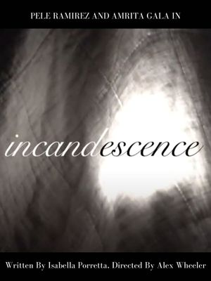 Incandescence's poster