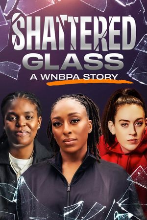 Shattered Glass: A WNBPA Story's poster