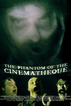 The Phantom of the Cinematheque's poster image