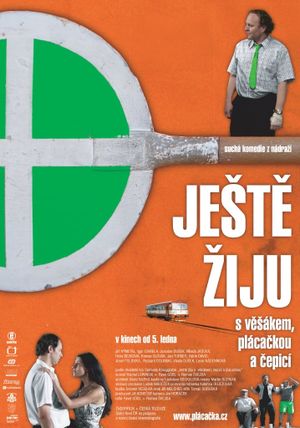 Jeste ziju s vesákem, plácackou a cepicí's poster