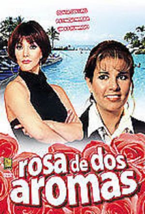 Rosa de dos aromas's poster