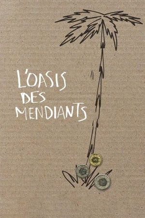 L'oasis des mendiants's poster
