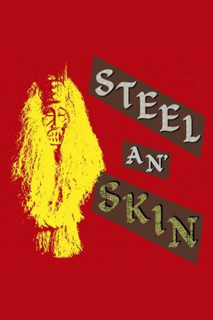 Steel 'n' Skin's poster