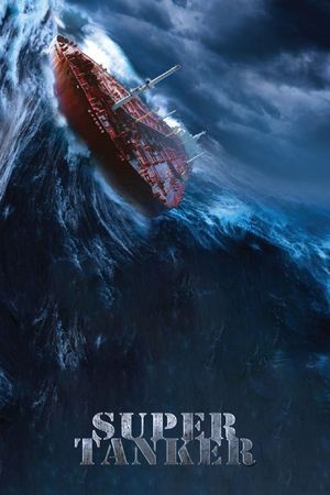 Super Tanker's poster