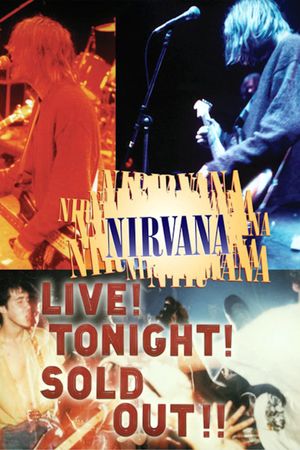 Nirvana: Live! Tonight! Sold Out!!'s poster