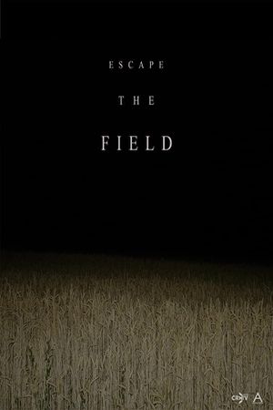 Escape the Field's poster