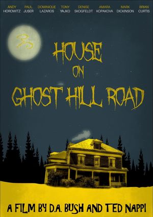 House on Ghost Hill Road's poster