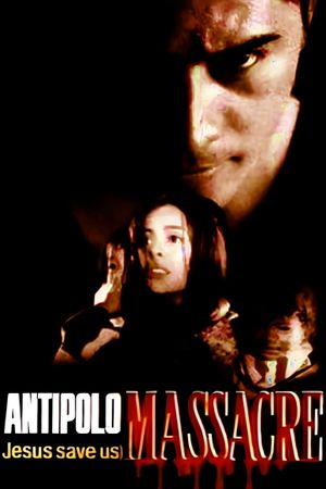 The Cecilia Masagca Story: Antipolo Massacre (Jesus Save Us!)'s poster