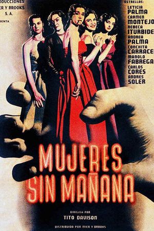 Mujeres sin mañana's poster