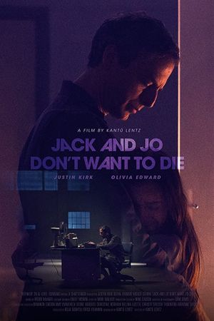 Jack and Jo Don't Want to Die's poster