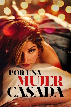 Por una mujer casada's poster