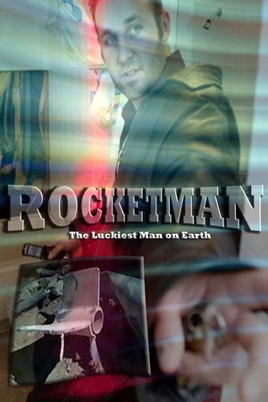 Rocketman: The Luckiest Man on Earth's poster