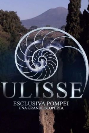 Speciale Ulisse: Pompei, una grande scoperta's poster