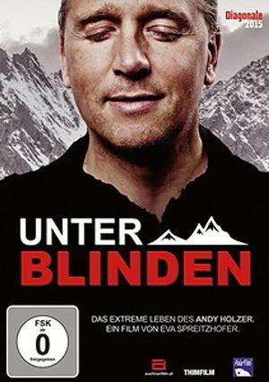 Unter Blinden: Das extreme Leben des Andy Holzer's poster